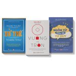Combo 3 cuốn: Ngôn từ thay đổi tư duy + Vuông và tròn + Nghệ thuật xử thế toàn thư