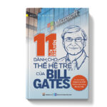 11 lời khuyên dành cho thế hệ trẻ của Bill Gates