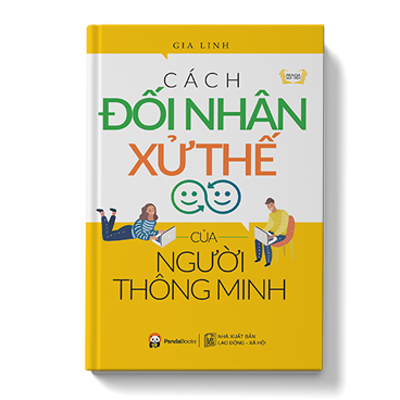 Cách đối nhân xử thế của người thông minh 2020 - 01