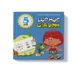 Lớp Học Gia Đình - Dành Cho Bé 5 Tuổi