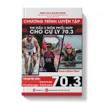Chương trình tập luyện thi đấu 3 môn phối hợp cho cự ly 70.3