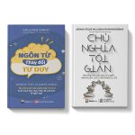 Combo 2 Cuốn: Chủ Nghĩa Tối Giản + Ngôn từ thay đổi tư duy
