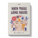 Nhìn thấu lòng người (Tái bản 2024)